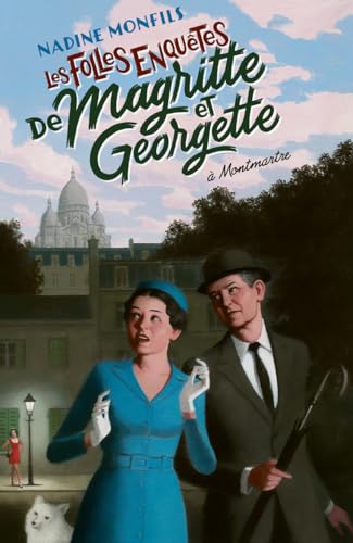 Nadine Monfils - Les folles enquêtes de Magritte et Georgette. A Montmartre - Preis vom 01.10.2026 17:08:56 h