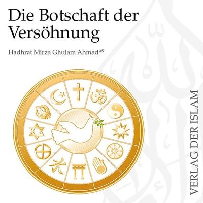 Die Botschaft der Versöhnung - Hadhrat Mirza Ghulam Ahmad, Audio, 9783910651074