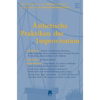 Ästhetische Praktiken der Improvisation, Taschenbuch von , Meiner, F, 978-3-7873-5024-7