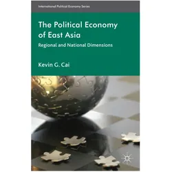 The Political Economy of East Asia, Fachbücher von K. Cai