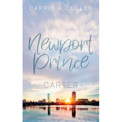 Newport Prince Bd. 5, Taschenbuch von Carrie A. Cullen, BoD – Books on Demand, 978-3-7543-4454-5