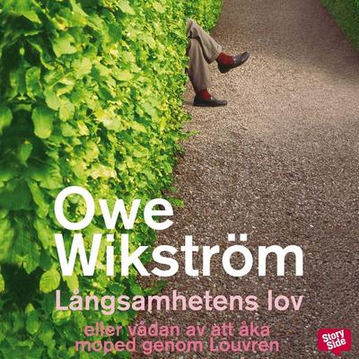 Långsamhetens lov - Owe Wikström, Audio, 9789170362330