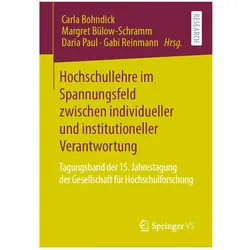 Hochschullehre im Spannungsfeld zwischen individueller und institutioneller Verantwortung, Fachbücher von Daria Paul, Carla Bohndick, Gabi Reinmann, Margret Bülow-Schramm