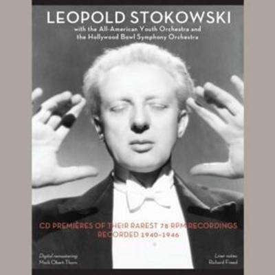 Seltene 78er-Aufnahmen von 1940-1946 - Stokowski,All-American Youth Orchestra, CD