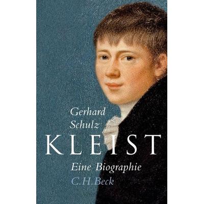 Kleist, Gebundene Ausgabe von Gerhard Schulz, C.H. Beck, 978-3-406-61596-2