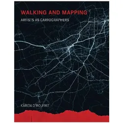 Walking and Mapping, Fachbücher von Karen O'Rourke