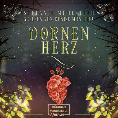 Dornenherz - Stefanie Mühlsteph, Audio, 4066004760650
