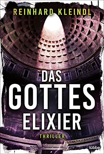 Reinhard Kleindl - Das Gotteselixier: Thriller - Preis vom 17.10.2026 19:25:27 h