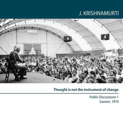 Thought is not the instrument of change - Jiddu Krishnamurti, Audio, 9781911140214
