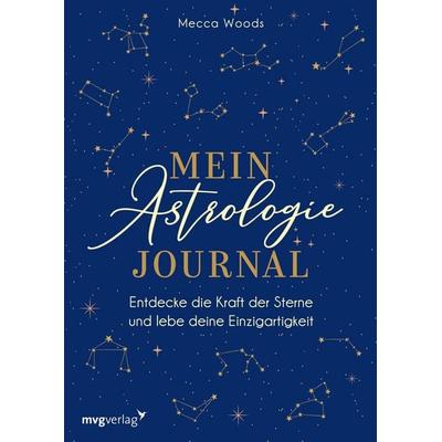 Mein Astrologie-Journal, Gebundene Ausgabe von Mecca Woods, Mvg, 978-3-7474-0393-8