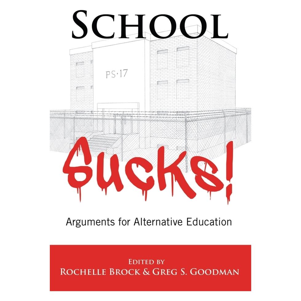 Peter Lang School Sucks! (Englisch, Softcover, Greg S. Goodman, Rochelle Brock) (56027357)