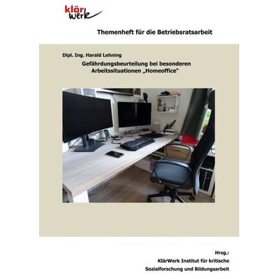 Gefährdungsbeurteilung bei besonderen Arbeitssituationen 'Homeoffice'; Taschenbuch von Harald Lehning, Tredition, 978-3-347-28109-7
