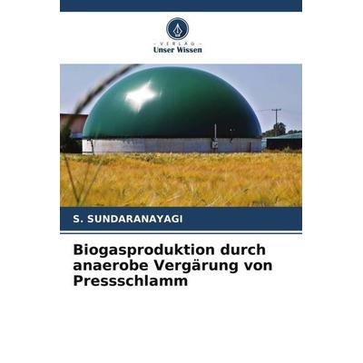 Biogasproduktion durch anaerobe Vergärung von Pressschlamm -