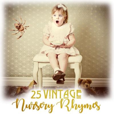 25 Vintage Nursery Rhymes - Jay Loring, Audio, 9781509485666