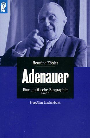 Henning Köhler - Adenauer. Eine politische Biographie (2 Bände) - Preis vom 09.10.2026 07:28:09 h