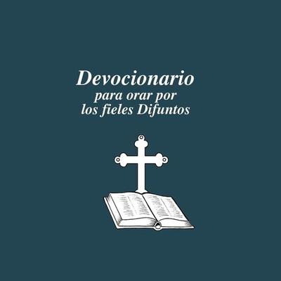 Devocionario para orar por los fieles difuntos - Equipo Paulinas, Audio, 9789152120200