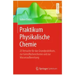 Praktikum Physikalische Chemie, Fachbücher von Volker Ender