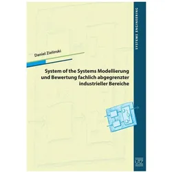 System of Systems Modellierung und Bewertung fachlich abgegrenzter industrieller Bereiche, Fachbücher von Daniel Zielinski