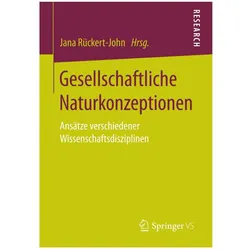 Gesellschaftliche Naturkonzeptionen, Fachbücher von Jana Rückert-John