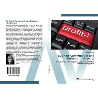 Business Communities und Business Intelligence, Taschenbuch von Andrea Schober, AV Akademikerverlag, 978-3-639-42086-9