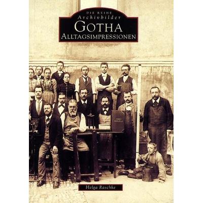 Gotha, Taschenbuch von Helga Raschke, Sutton, 978-3-89702-146-4