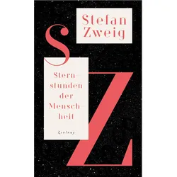 Sternstunden der Menschheit, Belletristik von Stefan Zweig
