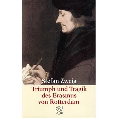 Triumph und Tragik des Erasmus von Rotterdam, Taschenbuch von Stefan Zweig, Fischer Taschenbuch Verlag