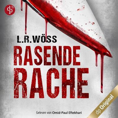 Rasende Rache - L.R. Wöss, Audio, 9783986374389