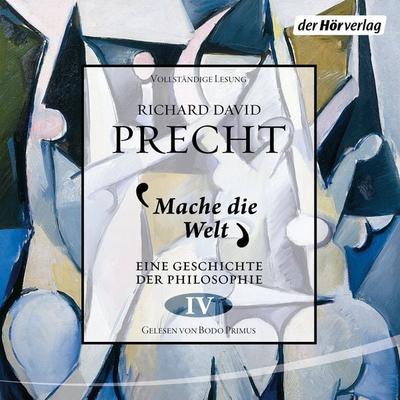 Mache die Welt - Richard David Precht, Audio, 9783844546378