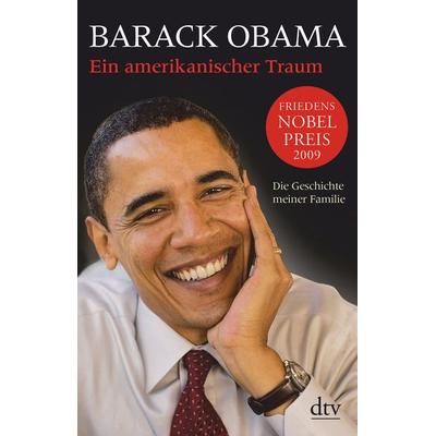 Ein amerikanischer Traum, Taschenbuch von Barack Obama, dtv