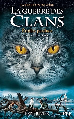 Erin Hunter - La guerre des clans : cycle 7, la trahison du code. Vol. 1. Etoiles perdues - Preis vom 05.10.2026 03:47:11 h