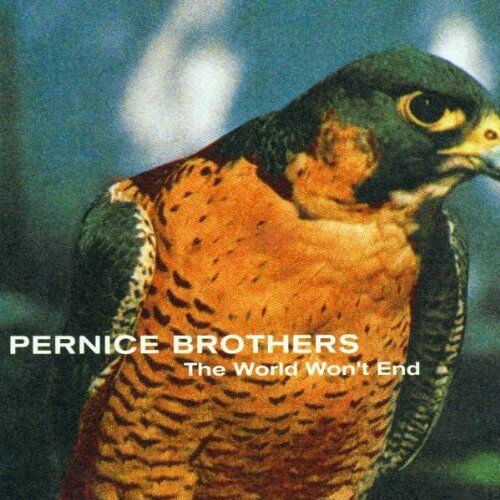 Pernice Brothers - The World Wont End - Preis vom 09.10.2026 07:28:09 h