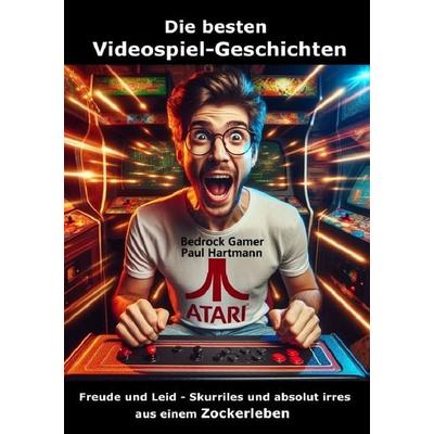 Die besten Videospiel-Geschichten, Taschenbuch von Bedrock Gamer Paul Hartmann, Epubli, 978-3-7598-3913-8