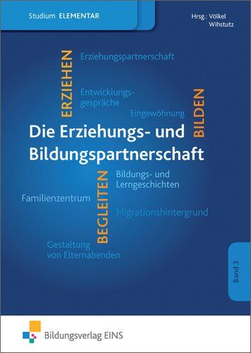 Petra Völkel - Erziehungs- und Bildungspartnerschaft im Elementarbereich: Studium im Elementarbereich - Preis vom 09.10.2026 07:28:09 h