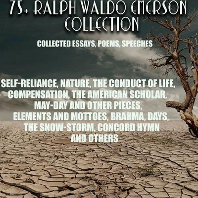 75+ Ralph Waldo Emerson Collection. Collected Essays, Poems, Speeches - Ralph Waldo Emerson, Audio, 4069828060135
