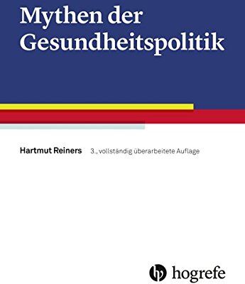 Hartmut Reiners - Mythen der Gesundheitspolitik - Preis vom 09.10.2026 07:28:09 h