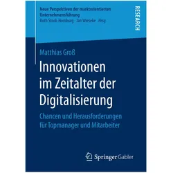 Innovationen im Zeitalter der Digitalisierung, Fachbücher von Matthias Gross