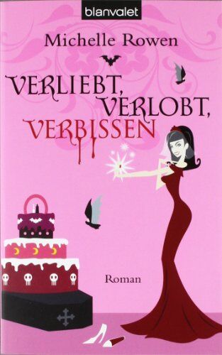 Michelle Rowen - Immortality Bites 5: Verliebt, verlobt, verbissen - Preis vom 09.10.2026 07:28:09 h
