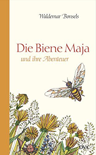 Waldemar Bonsels - Die Biene Maja und ihre Abenteuer: Roman - Preis vom 09.10.2026 07:28:09 h