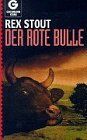 Rex Stout - Der rote Bulle (Goldmann Krimi) - Preis vom 05.10.2026 03:47:11 h
