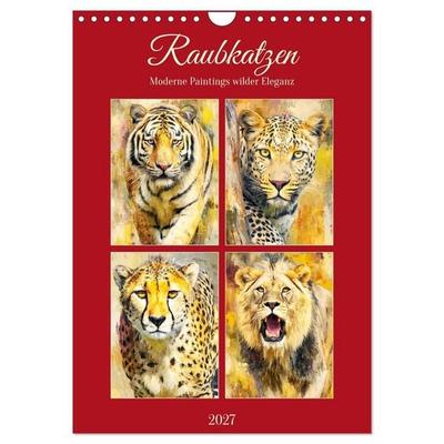 Raubkatzen. Moderne Paintings wilder Eleganz (Wandkalender 2027 DIN A4 hoch), CALVENDO Monatskalender