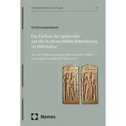 Der Einfluss der Sptantike auf die staatsrechtliche Entwicklung im Mittelalter, Fachbücher von Dimitra Karamboula