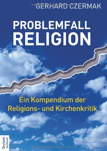Gerhard Czermak - Problemfall Religion: Ein Kompendium der Religions- und Kirchenkritik - Preis vom 10.10.2026 11:48:34 h