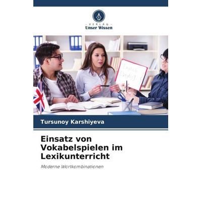 Einsatz von Vokabelspielen im Lexikunterricht -