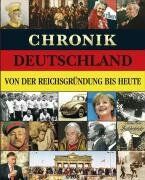 Christian Zentner - Chronik Deutschland, von der Reichsgründung bis Heute - Preis vom 09.10.2026 07:28:09 h