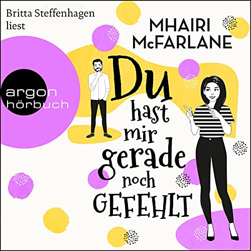 Mhairi McFarlane - Du hast mir gerade noch gefehlt - Preis vom 09.10.2026 07:28:09 h