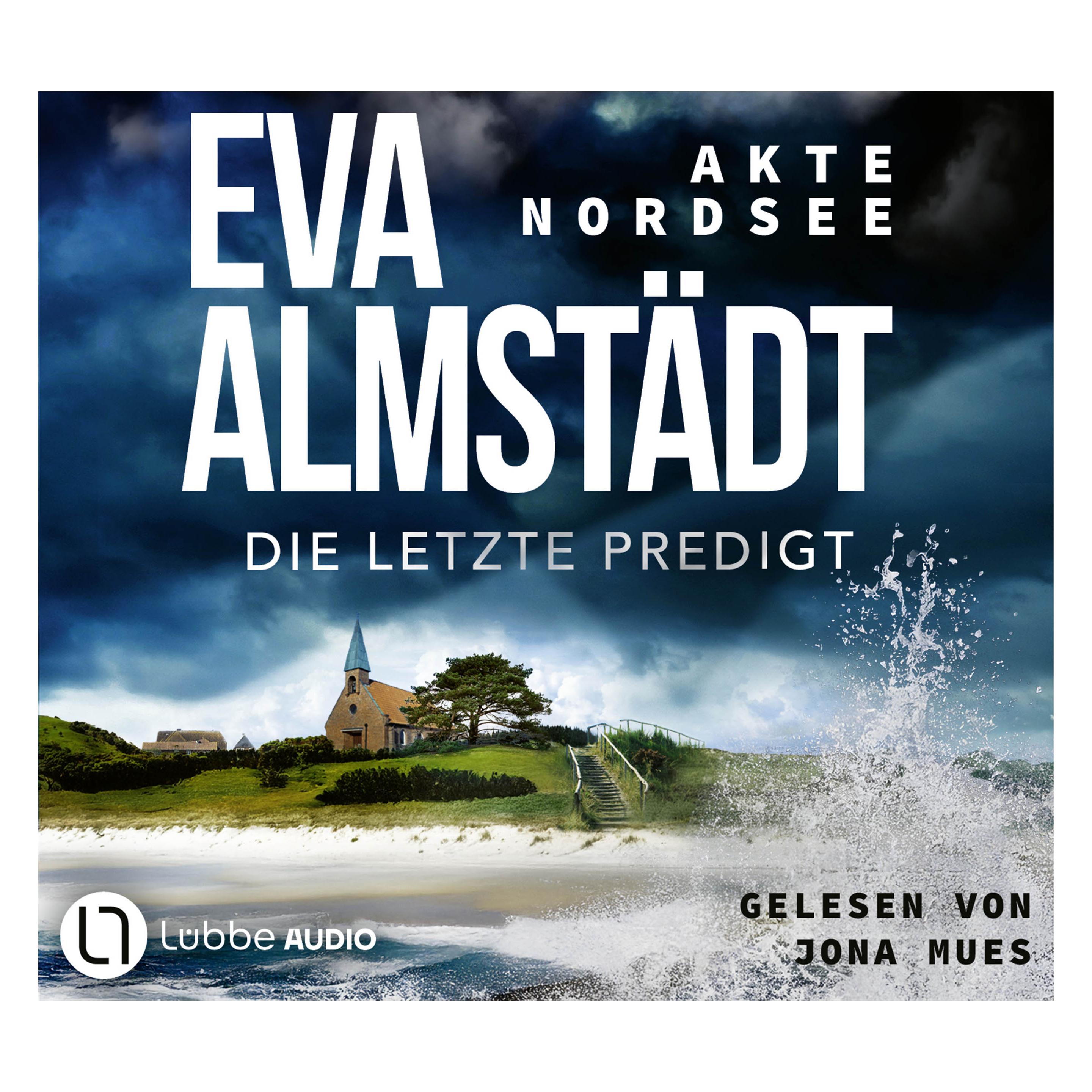 Lübbe Audio Akte Nordsee - Die letzte Predigt (Eva Almstädt, Deutsch) (64797672)