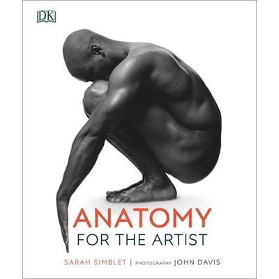 Anatomy for the Artist, Gebundene Ausgabe von Sarah Simblet, Random House N.Y., 978-1-4654-9422-1