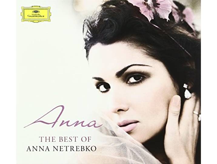 Anna - The Best Of Anna Netrebko
