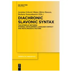 Diachronic Slavonic Syntax, Fachbücher von Barbara Sonnenhauser, Björn Hansen, Jasmina Grkovic-Major